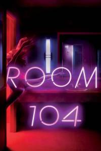 Комната 104 (сериал 2017)